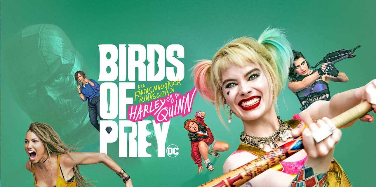 Birds of Prey (And the Fantabulous Emancipation of One Harley Quinn) (2020)