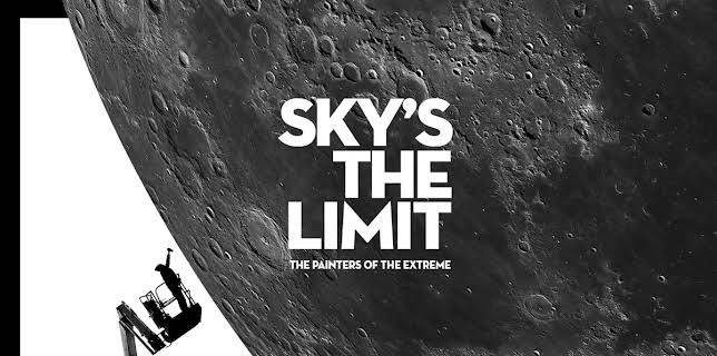 Sky's the Limit - the Painters of the Extreme (2018)