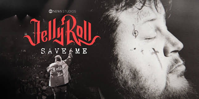 Jelly Roll: Save Me