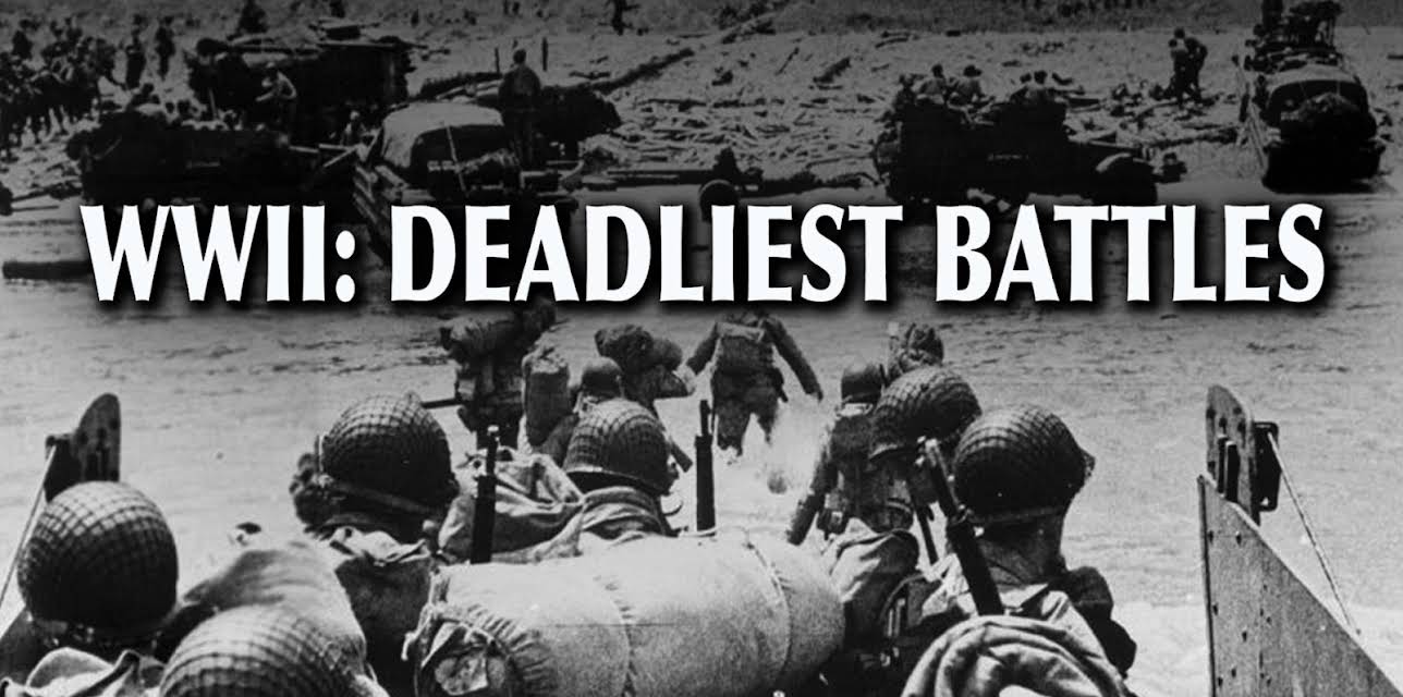 WWII: Deadliest Battles (2018)