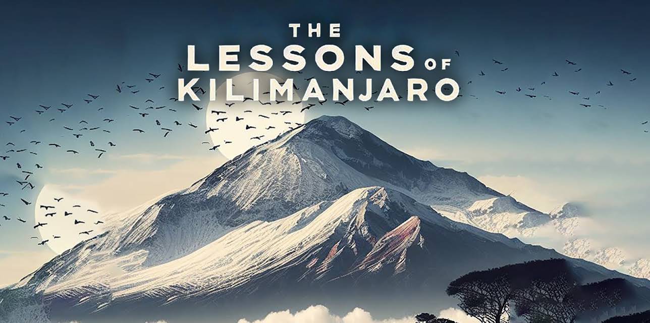 The Lessons of Kilimanjaro (2024)