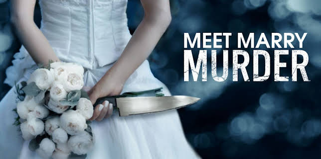 Meet, Marry, Murder