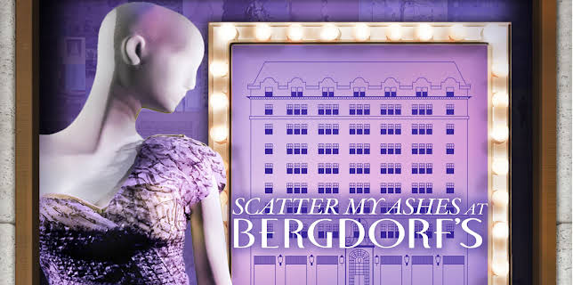 Scatter My Ashes at Bergdorfs (2013)