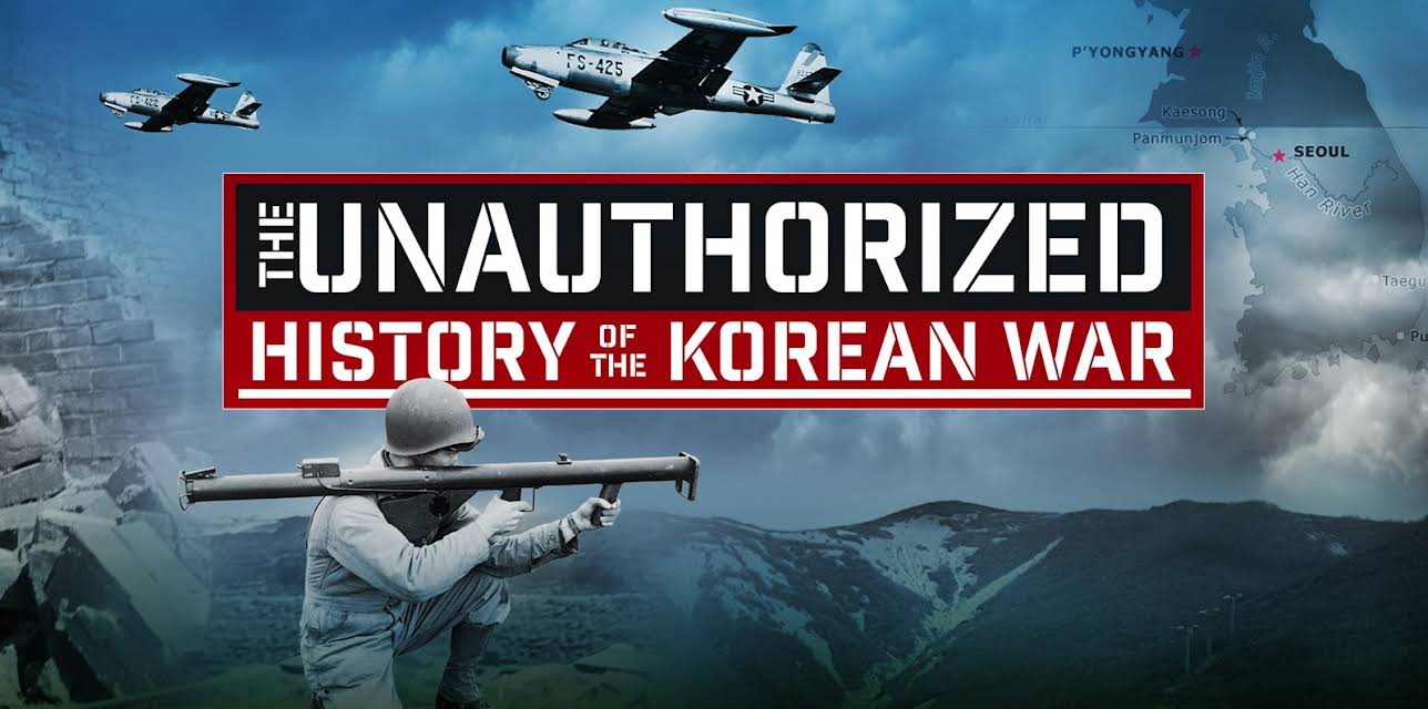 The Unauthorized History of the Korean War Season 1