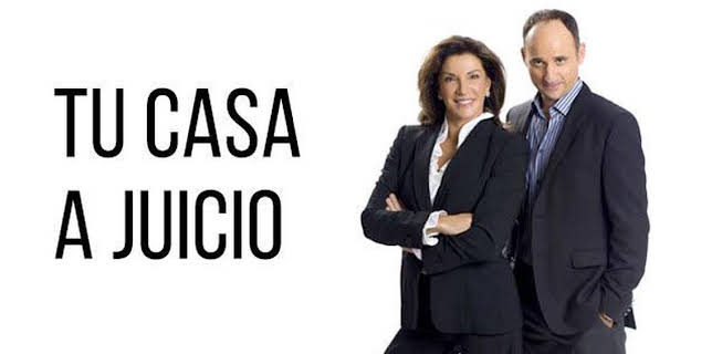 TU CASA A JUICIO
