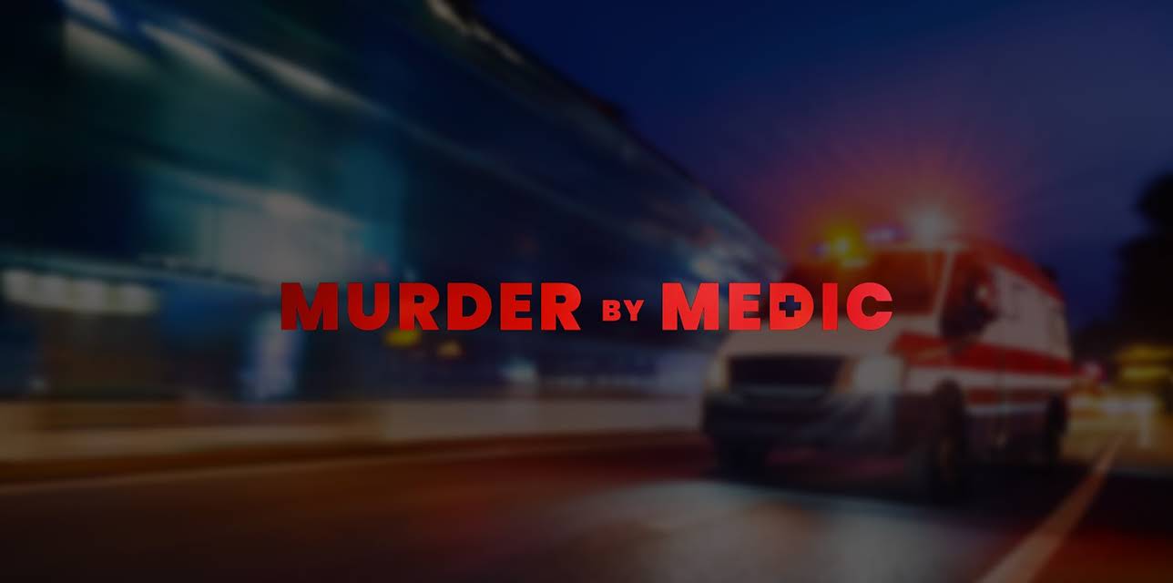 Murder By Medic: Season 1