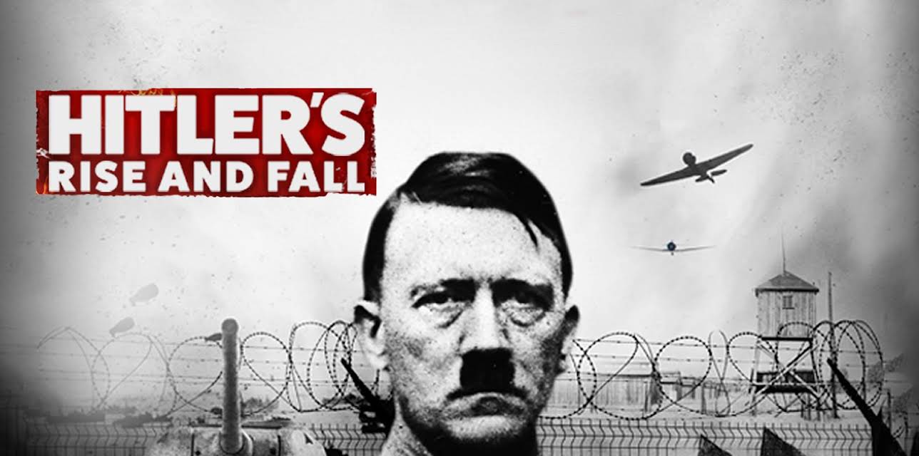 Hitler's Rise and Fall