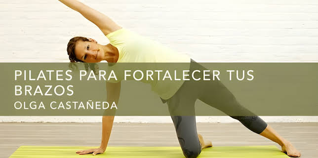 Pilates para fortalecer tus brazos (2016)