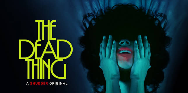 The Dead Thing (2025)