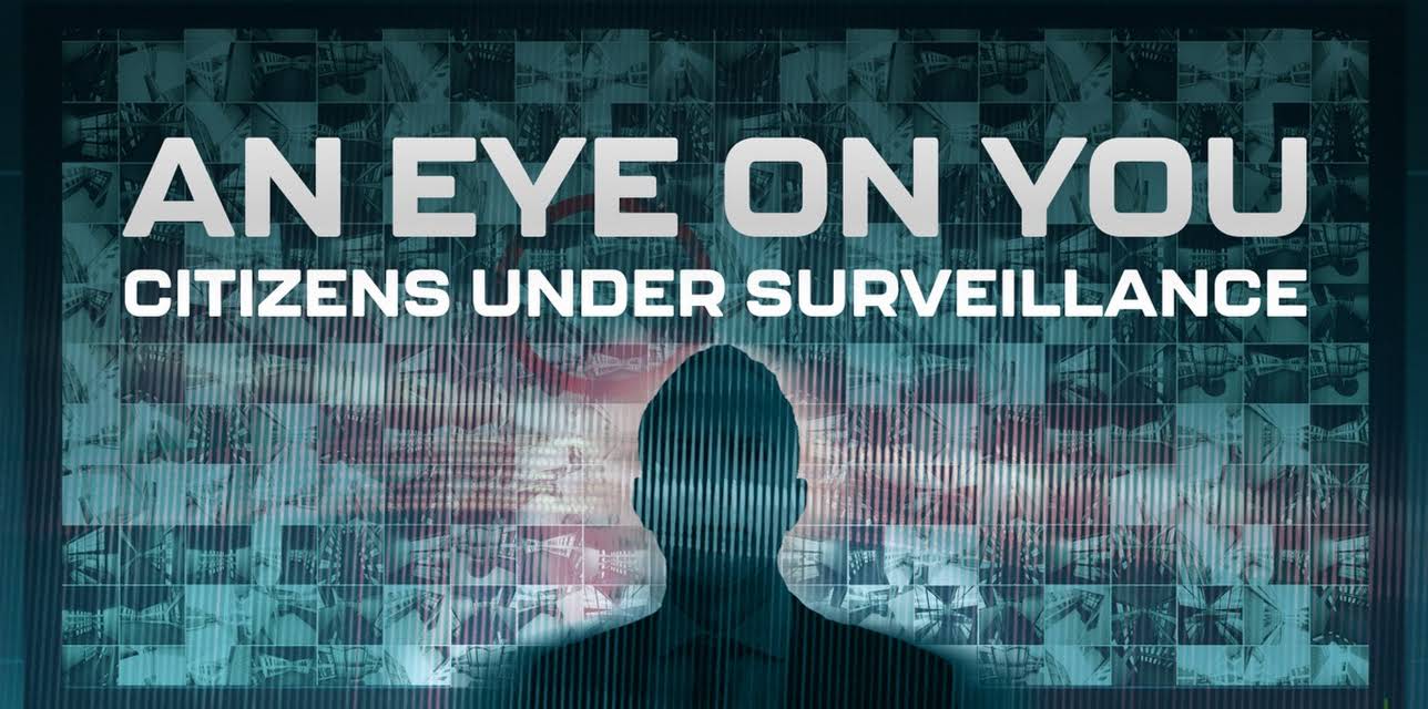 An Eye on You: Citizens Under Surveillance (2016)
