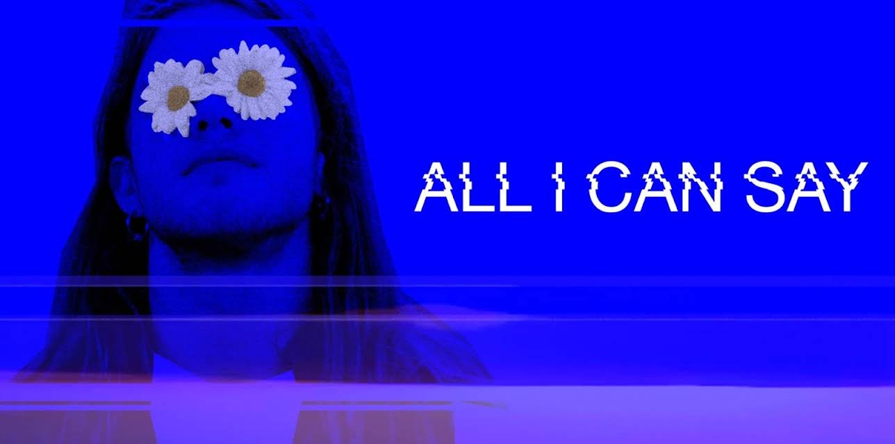 All I Can Say (2020)