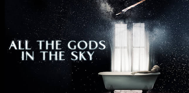 All the Gods in the Sky (2019)