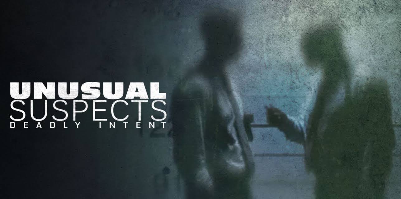 Unusual Suspects: Deadly Intent