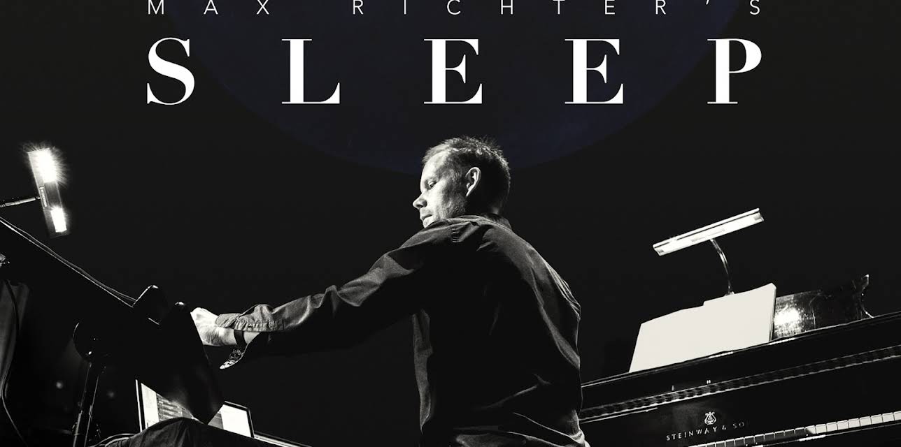 Max Richter's Sleep (2021)