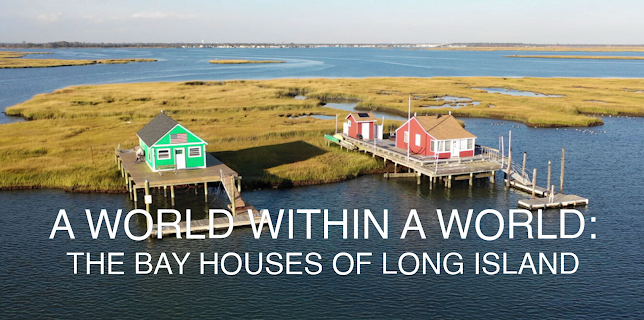 A World Within A World: The Bay Houses of Long Island (2023)