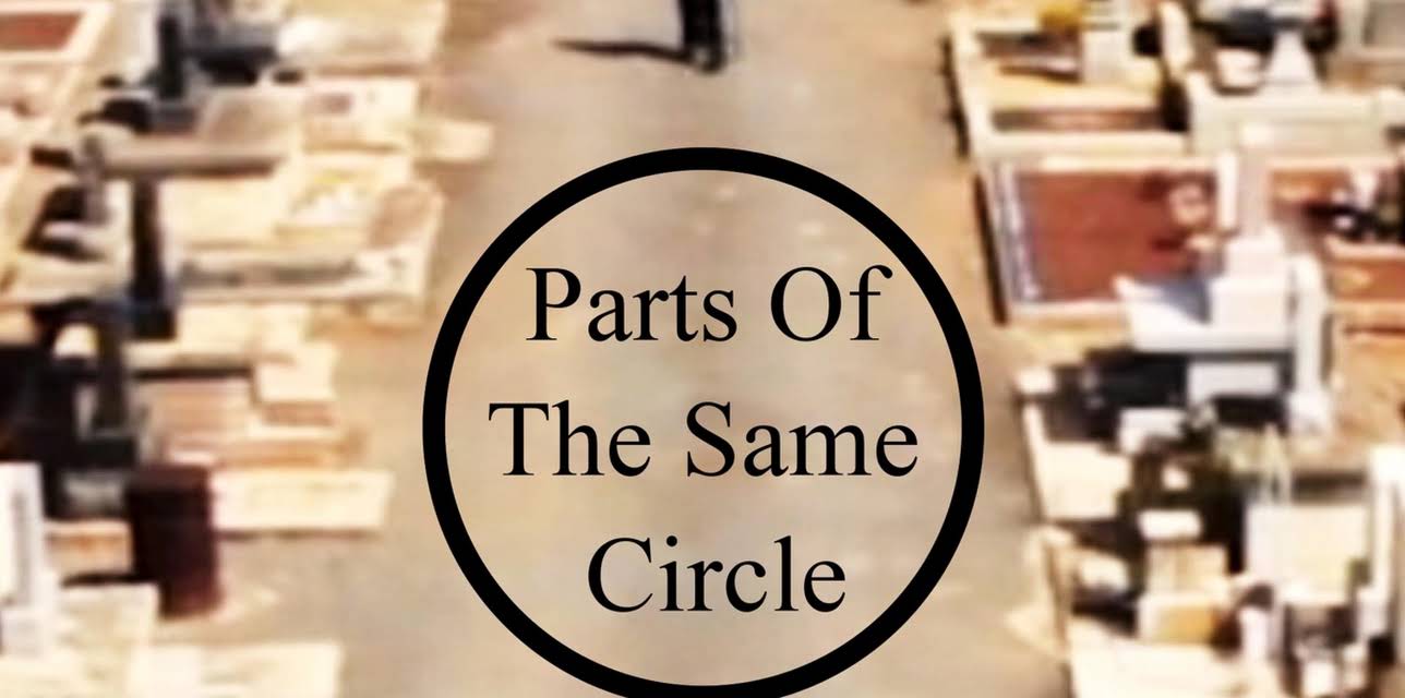 Parts of the Same Circle (2012)