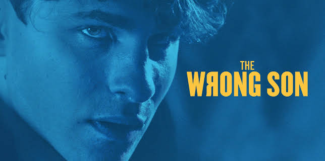 THE WRONG SON (2018)