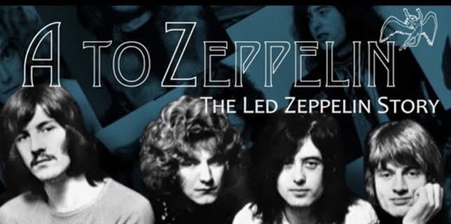 A to Zeppelin: The Led Zeppelin Story (2004)