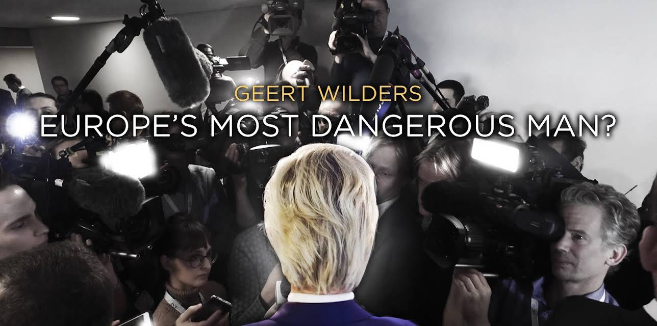 Geert Wilders: Europe's Most Dangerous Man? (2017)