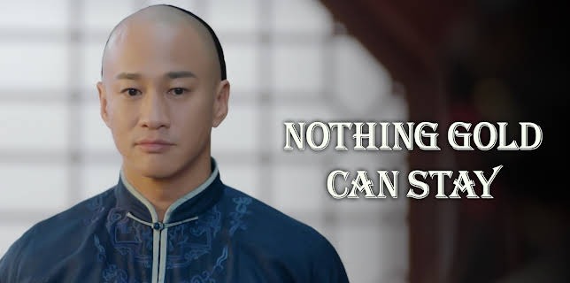 Nothing Gold Can Stay