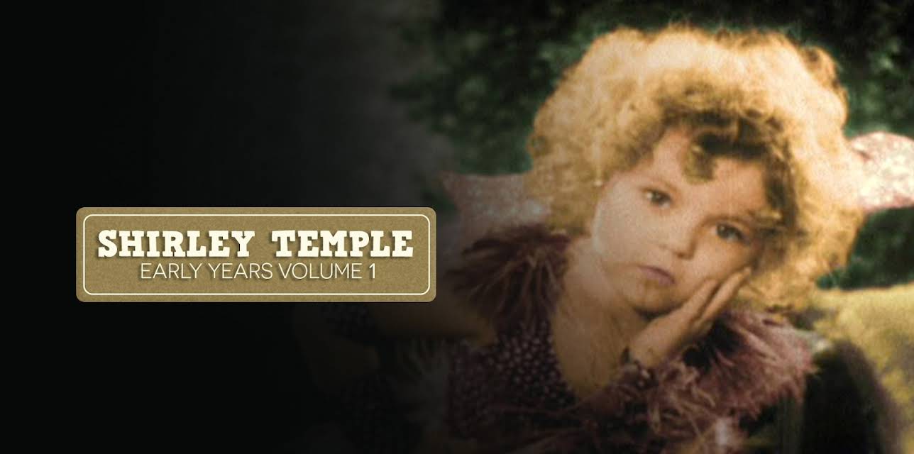 Shirley Temple Early Years Volume 1 (1932)