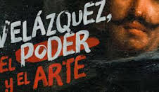 Velázquez, el poder y el arte