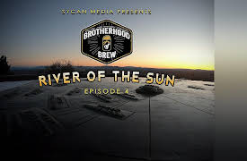 Brotherhood of Brew: River of the Sun