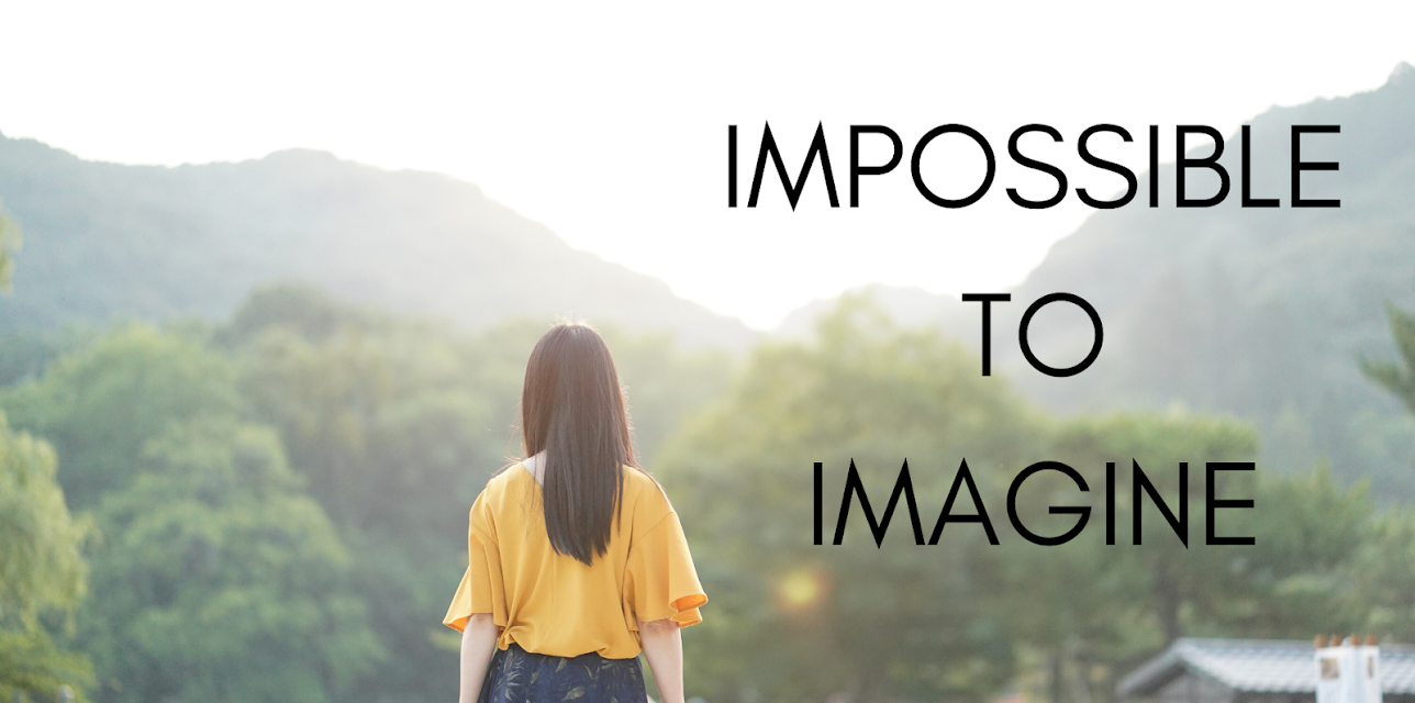 Impossible To Imagine [OV] (2019)