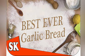 An Introduction to Bread Making: How to Make the Best Ever Garlic Bread - Introduction to Bread Making