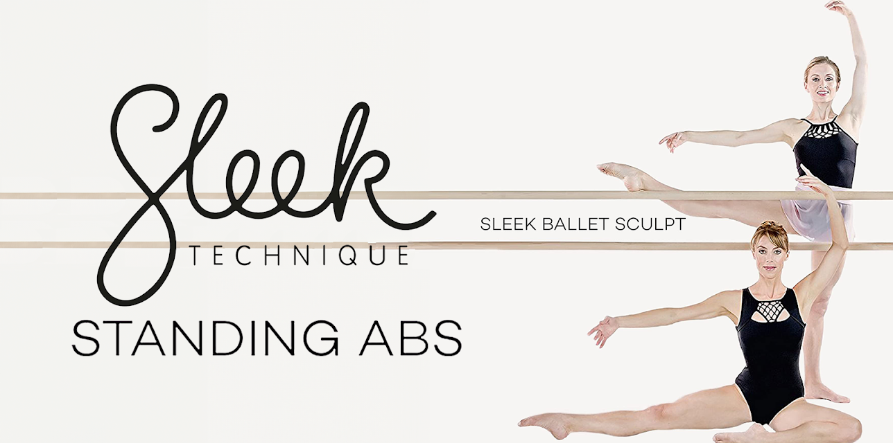 Sleek Technique: Sleek Ballet Sculpt - Standing Abs (2017)