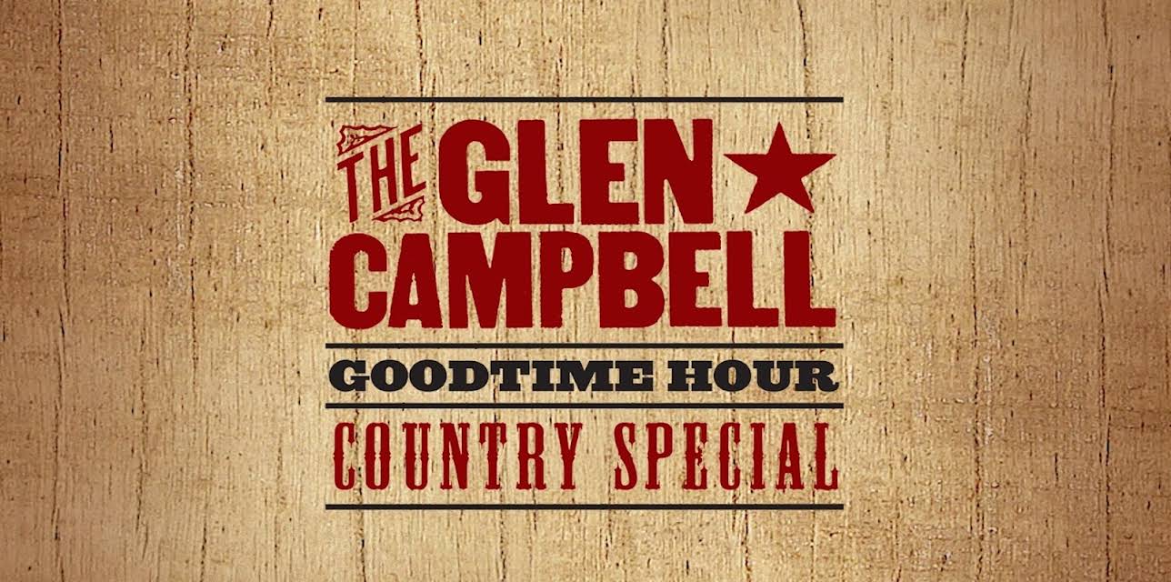 The Glen Campbell Goodtime Hour: Country Special (January 11, 1972) (1969)