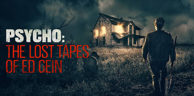 Psycho: The Lost Tapes Of Ed Gein S1