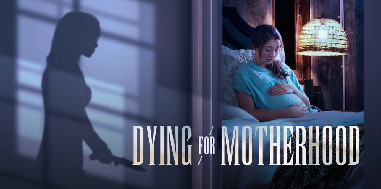 Dying for Motherhood (2021)