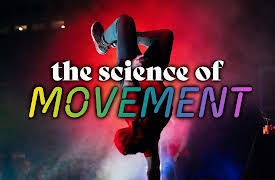 The Science of Movement: The Science of Breakdancing