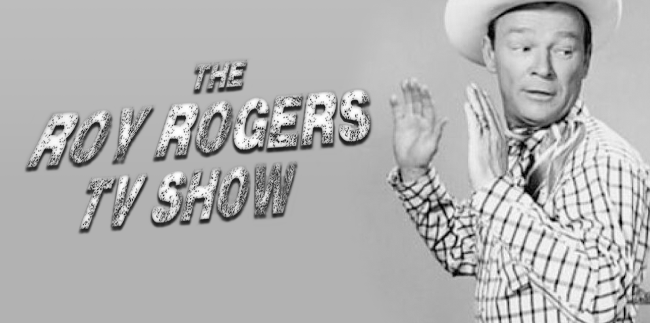 The Roy Rogers TV Show