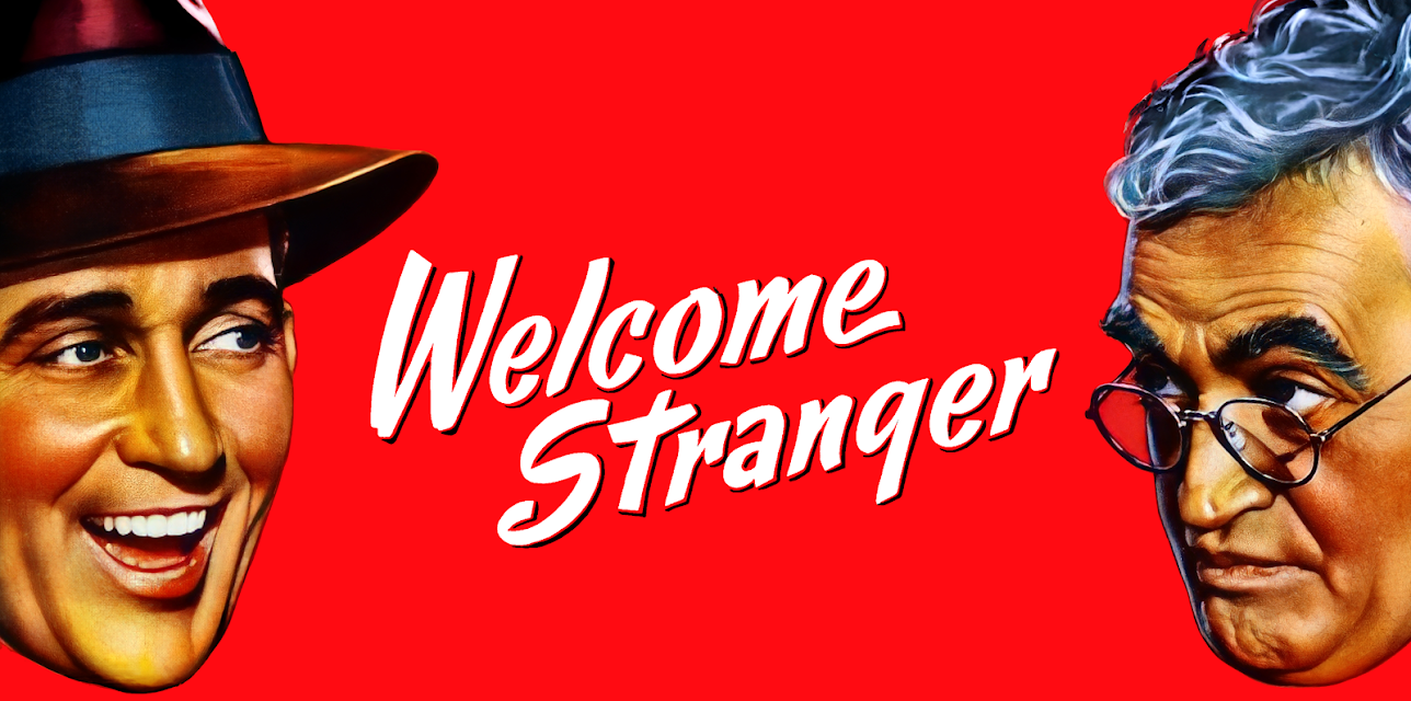 Welcome Stranger (1944) (1947)