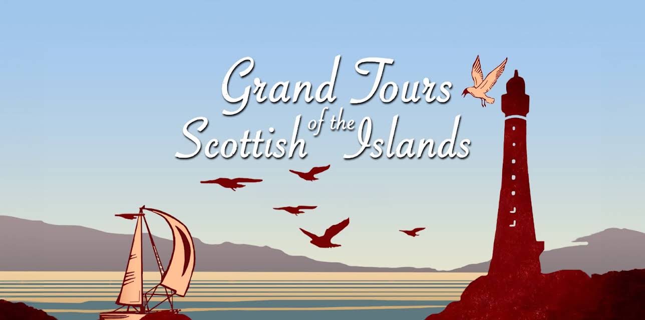 Grand Tours of the Scottish Islands