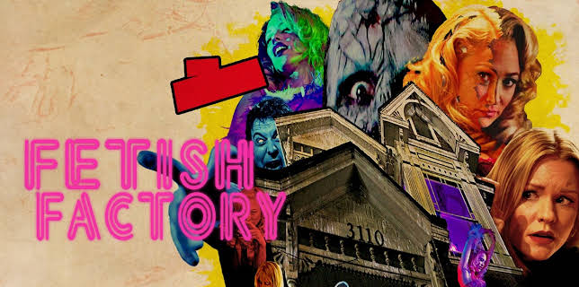 Fetish Factory (2018)