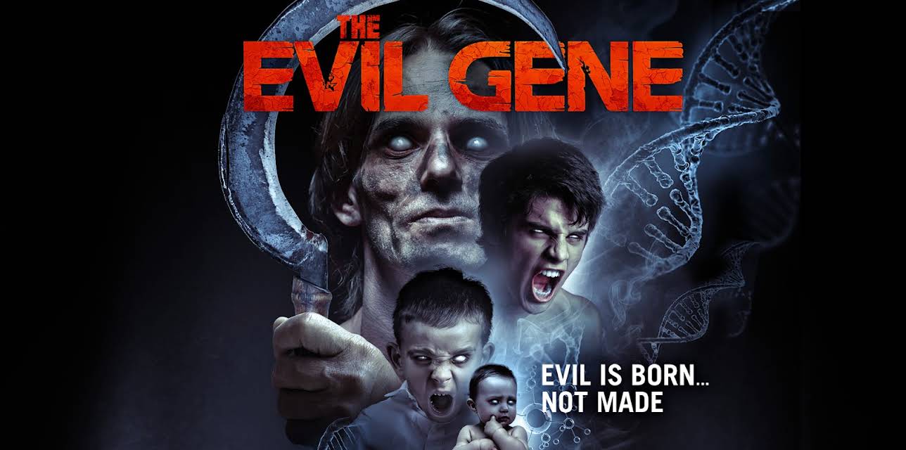 The Evil Gene (2016)