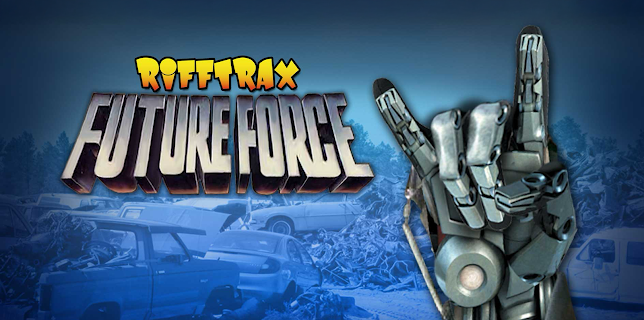 RiffTrax: Future Force (1989)