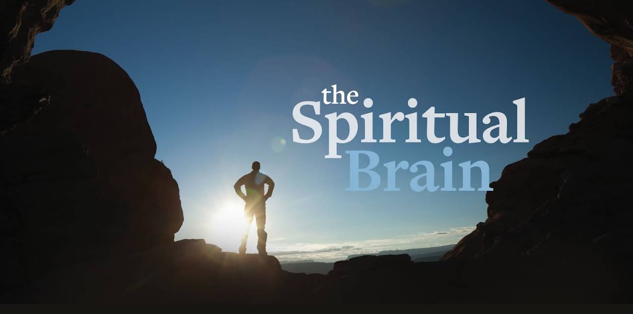 The Spiritual Brain: Science and Religious Experience