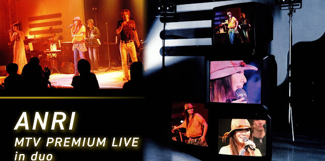 ANRI MTV PREMIUM LIVE in duo (2006)