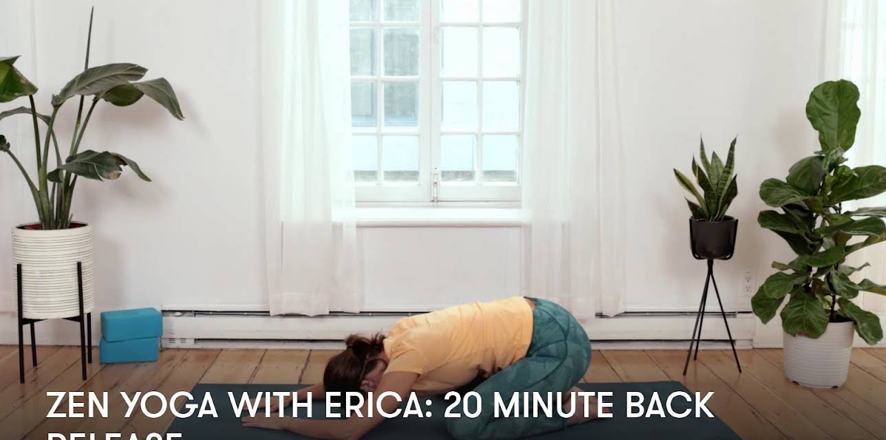 Zen Yoga with Erica: 20 Minute Back Release (2023)