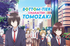 Bottom-Tier Character Tomozaki: Say what you want; famous games are usually fun