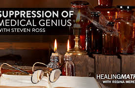 Healing Matrix: Suppression of Medical Genius with Steven Ross