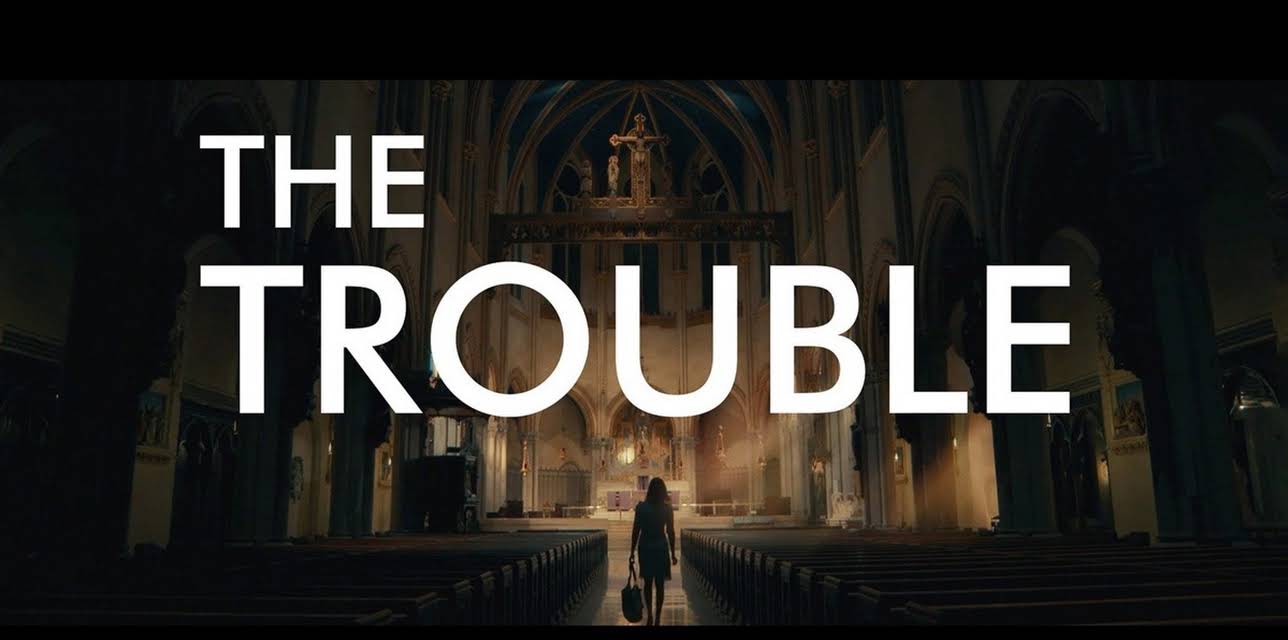 The Trouble (2018)