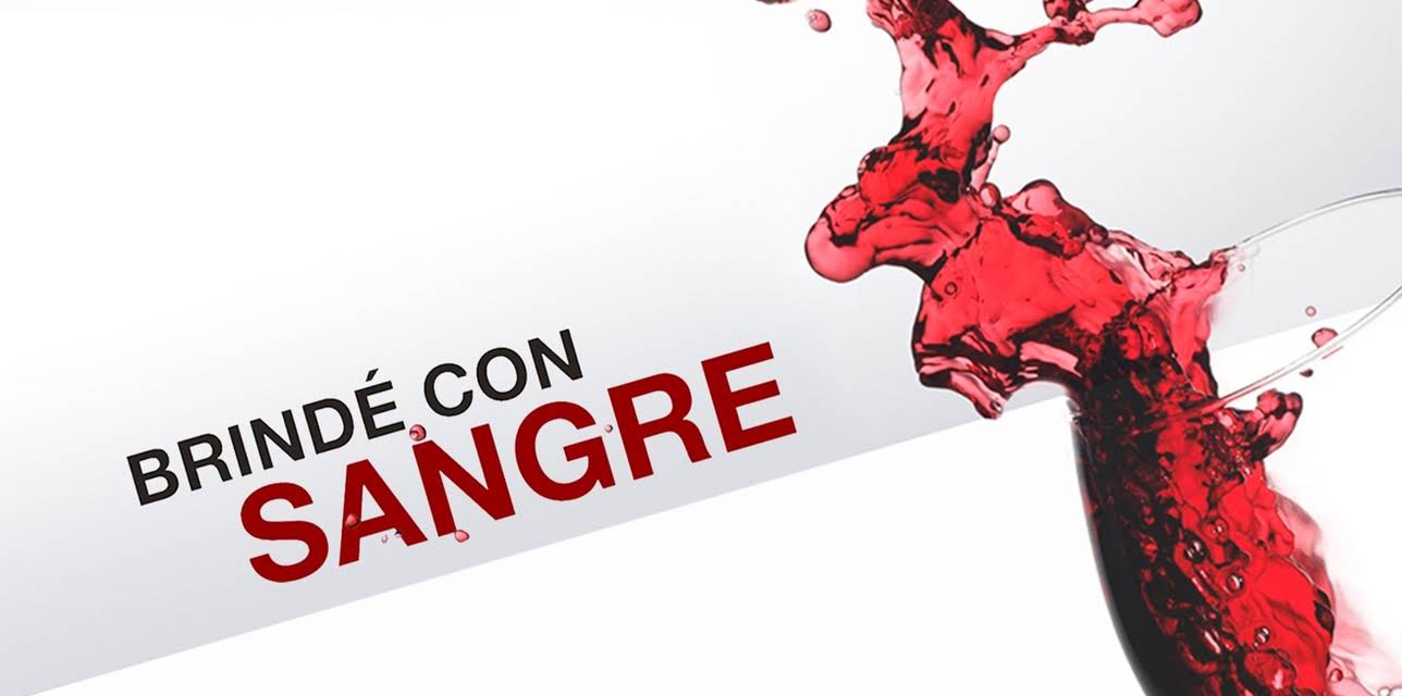 Brindé Con Sangre (2011)
