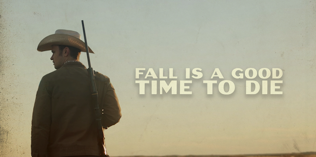 Fall Is A Good Time To Die (2025)