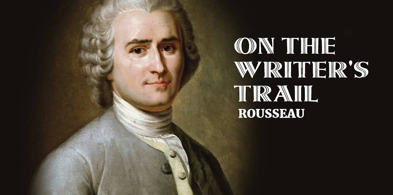 On the writer's trail: Rousseau (Part 1) (2012)