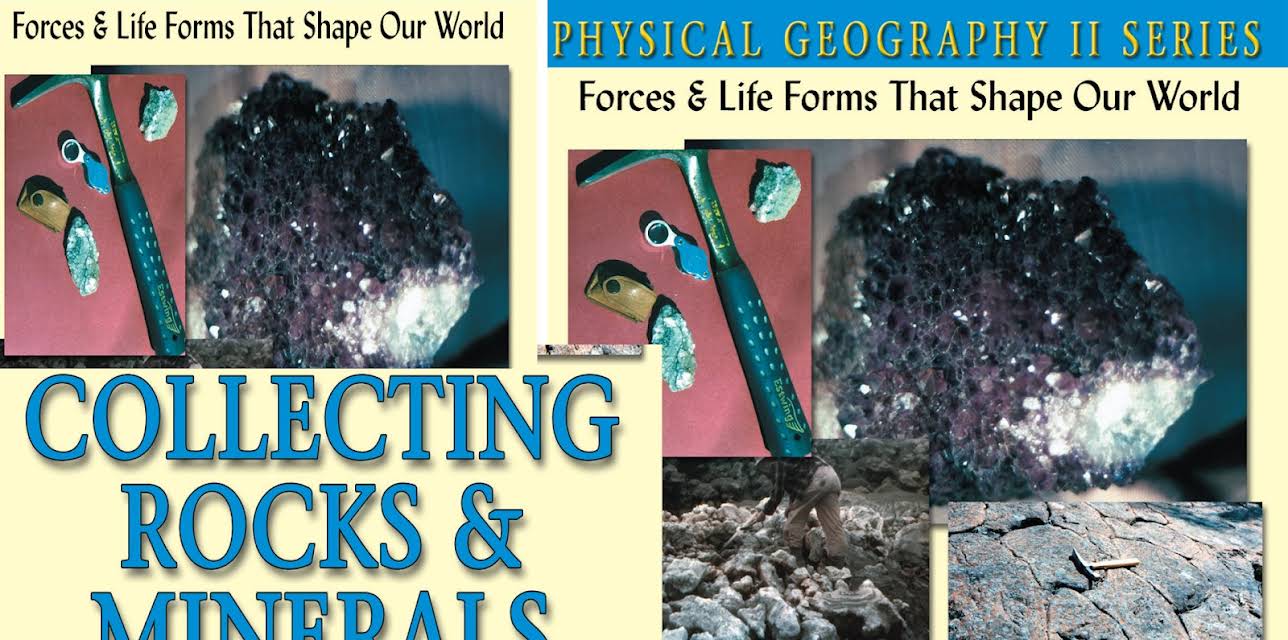 Physical Geography Collecting Rocks & Minerals